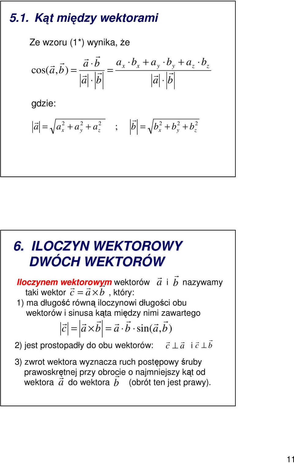 ówną onow długoś ou wetoów snus ąt męd nm wtego sn(, ) 2) est postopdł do ou