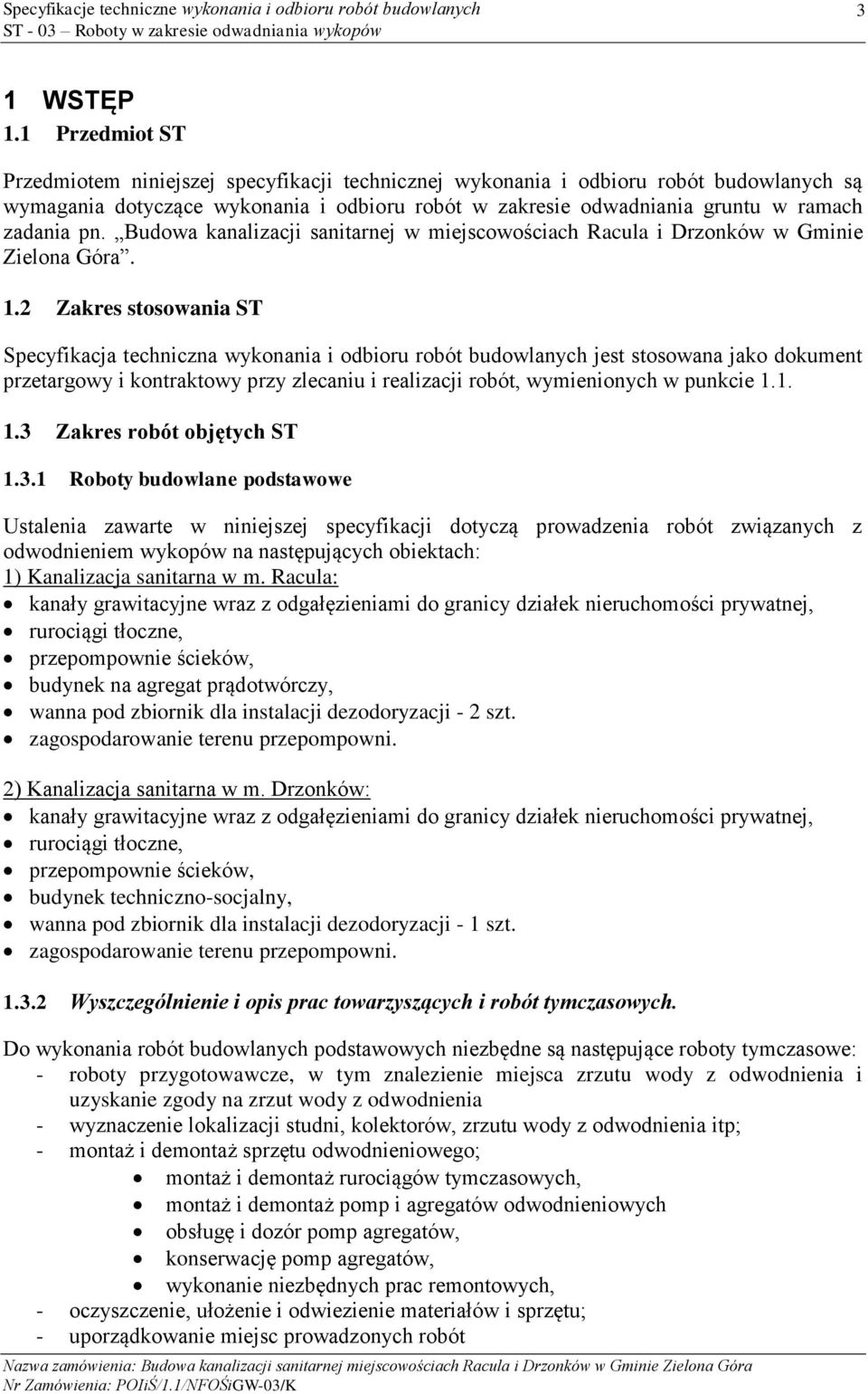 Budowa kanalizacji sanitarnej w miejscowościach Racula i Drzonków w Gminie Zielona Góra. 1.