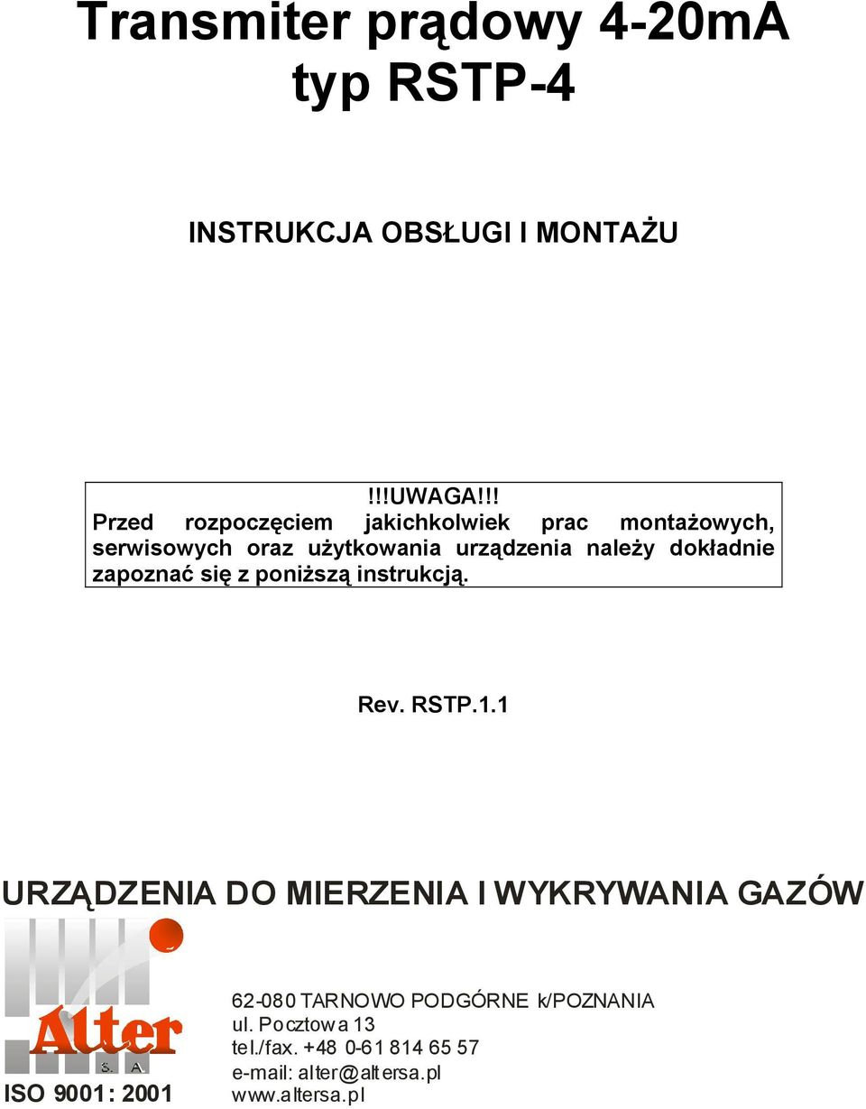 dokładnie zapoznać się z poniższą instrukcją. Rev. RSTP.1.