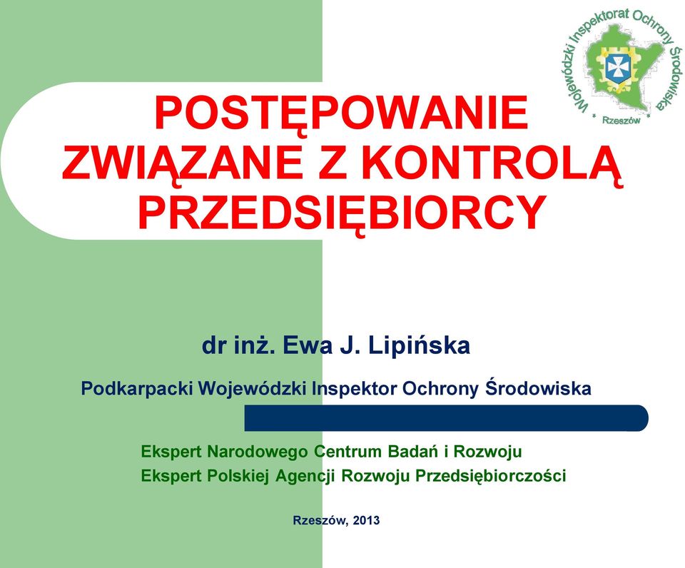 Lipińska Podkarpacki Wojewódzki Inspektor Ochrony