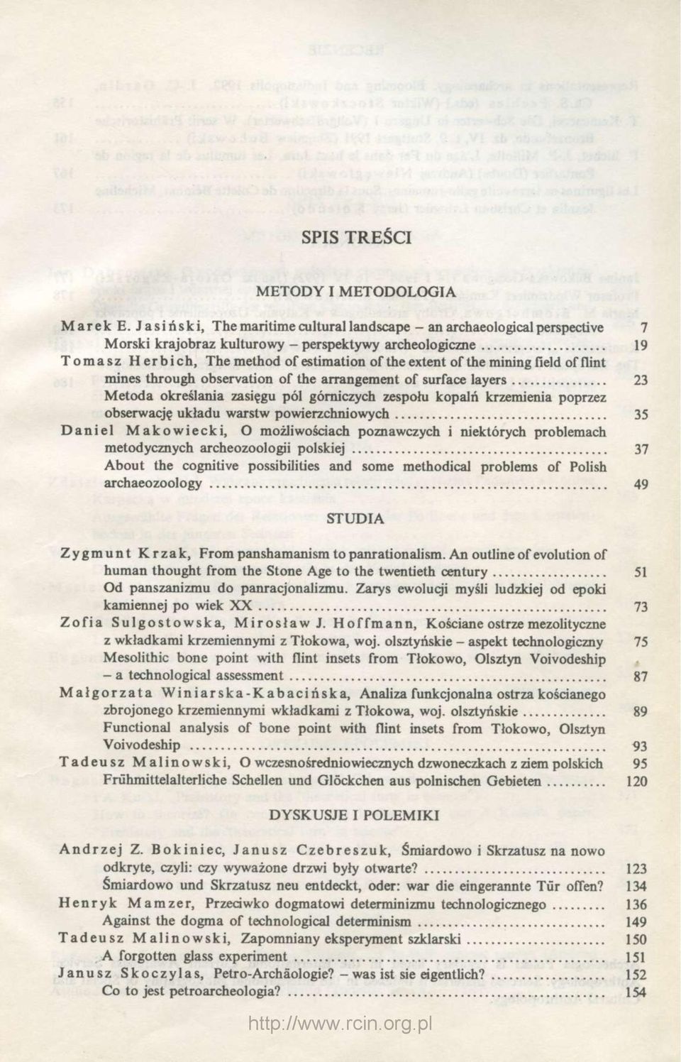 mining field of flint mines through observation of the arrangement of surface layers 23 Metoda określania zasięgu pól górniczych zespołu kopalń krzemienia poprzez obserwację układu warstw