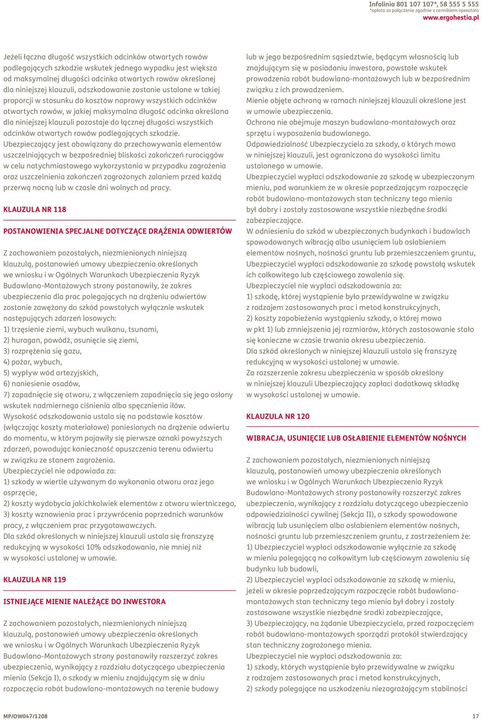 klauzuli, odszkodowanie zostanie ustalone w takiej proporcji w stosunku do kosztów naprawy wszystkich odcinków otwartych rowów, w jakiej maksymalna długość odcinka określona dla niniejszej klauzuli