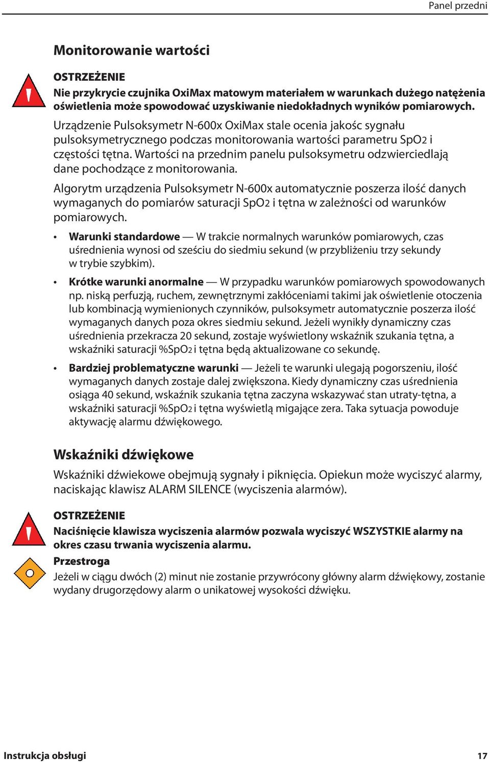 Wartości na przednim panelu pulsoksymetru odzwierciedlają dane pochodzące z monitorowania.