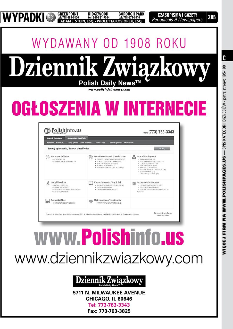 CZASOPISMA i GAZETY Periodicals & Newspapers 285 Wydawany od 1908 roku C Polish Daily News TM OGŁOSZENIA W INTERNECIE