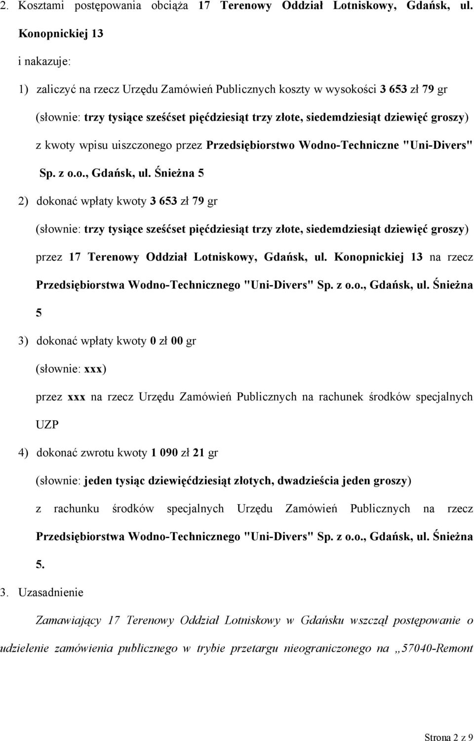 z kwoty wpisu uiszczonego przez Przedsiębiorstwo Wodno-Techniczne "Uni-Divers" Sp. z o.o., Gdańsk, ul.