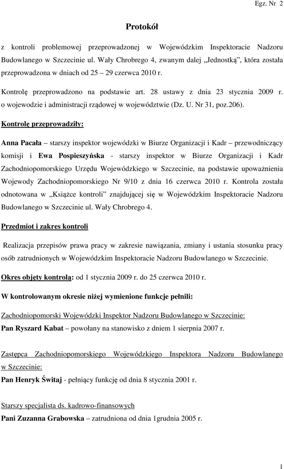 o wojewodzie i administracji rządowej w województwie (Dz. U. Nr 31, poz.206).