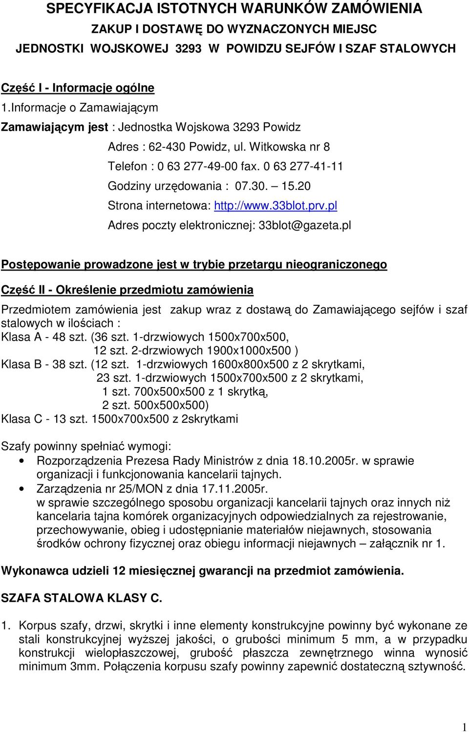 20 Strona internetowa: http://www.33blot.prv.pl Adres poczty elektronicznej: 33blot@gazeta.