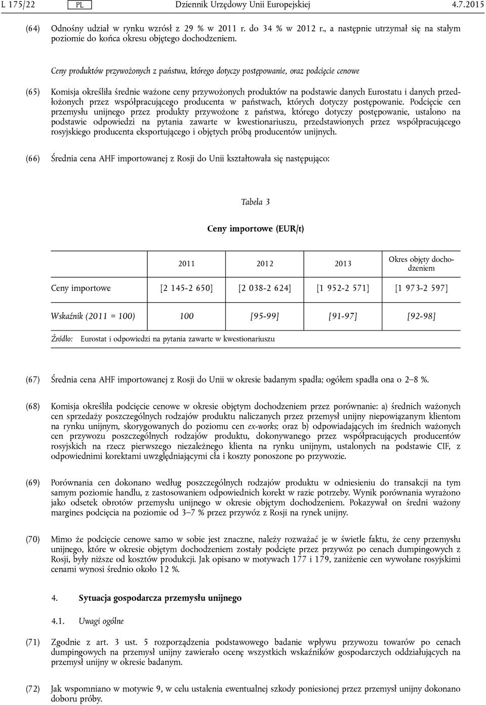 przedłożonych przez współpracującego producenta w państwach, których dotyczy postępowanie.