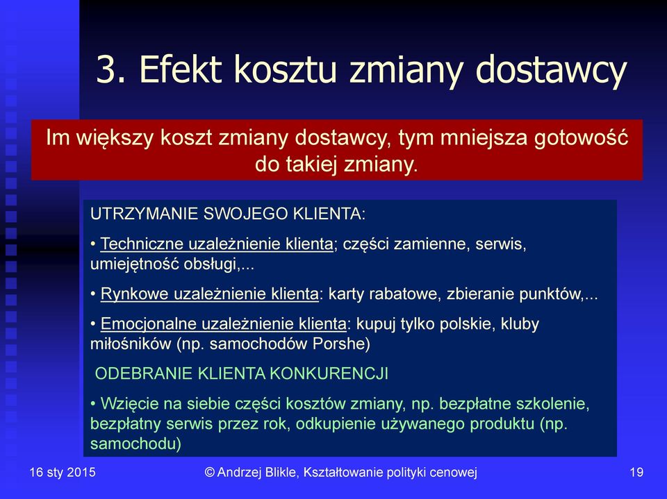 .. Rynkowe uzależnienie klienta: karty rabatowe, zbieranie punktów,.