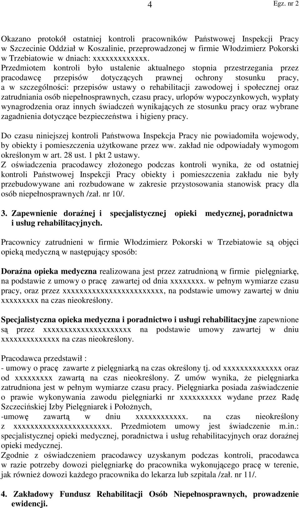 zawodowej i społecznej oraz zatrudniania osób niepełnosprawnych, czasu pracy, urlopów wypoczynkowych, wypłaty wynagrodzenia oraz innych świadczeń wynikających ze stosunku pracy oraz wybrane