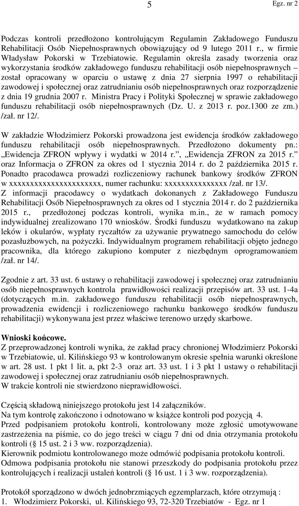 zawodowej i społecznej oraz zatrudnianiu osób niepełnosprawnych oraz rozporządzenie z dnia 19 grudnia 2007 r.