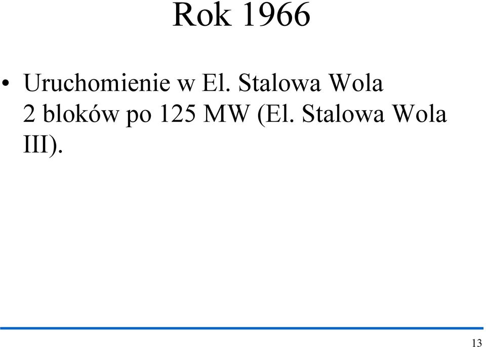 bloków po 125 MW (El.