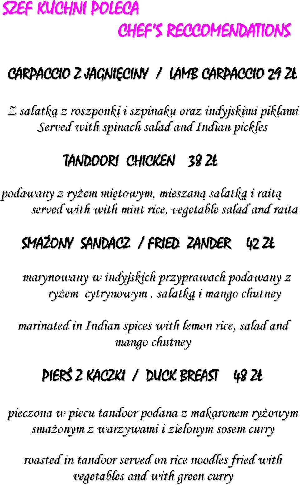 marynowany w indyjskich przyprawach podawany z ryżem cytrynowym, sałatką i mango chutney marinated in Indian spices with lemon rice, salad and mango chutney PIERŚ Z KACZKI / DUCK