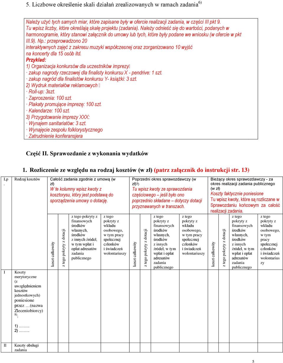 Tu wpisz liczby, które określają skalę projektu ().