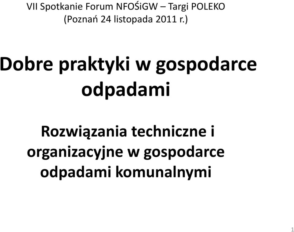 ) Dobre praktyki w gospodarce odpadami