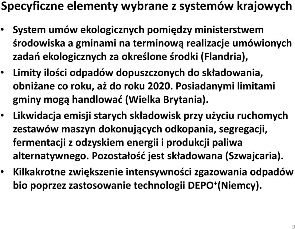 Posiadanymi limitami gminy mogą handlować (Wielka Brytania).