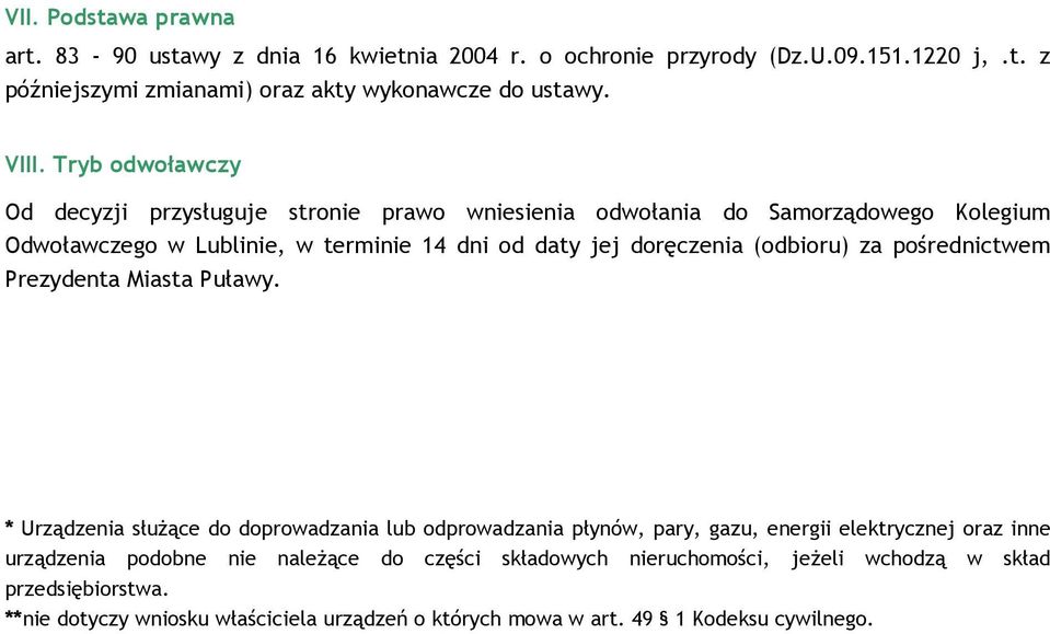 (odbioru) za pośrednictwem Prezydenta Miasta Puławy.