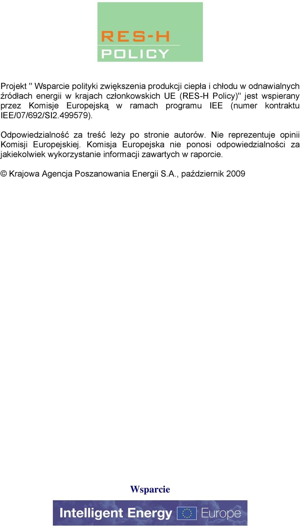 Odpowiedzialność za treść leży po stronie autorów. Nie reprezentuje opinii Komisji Europejskiej.