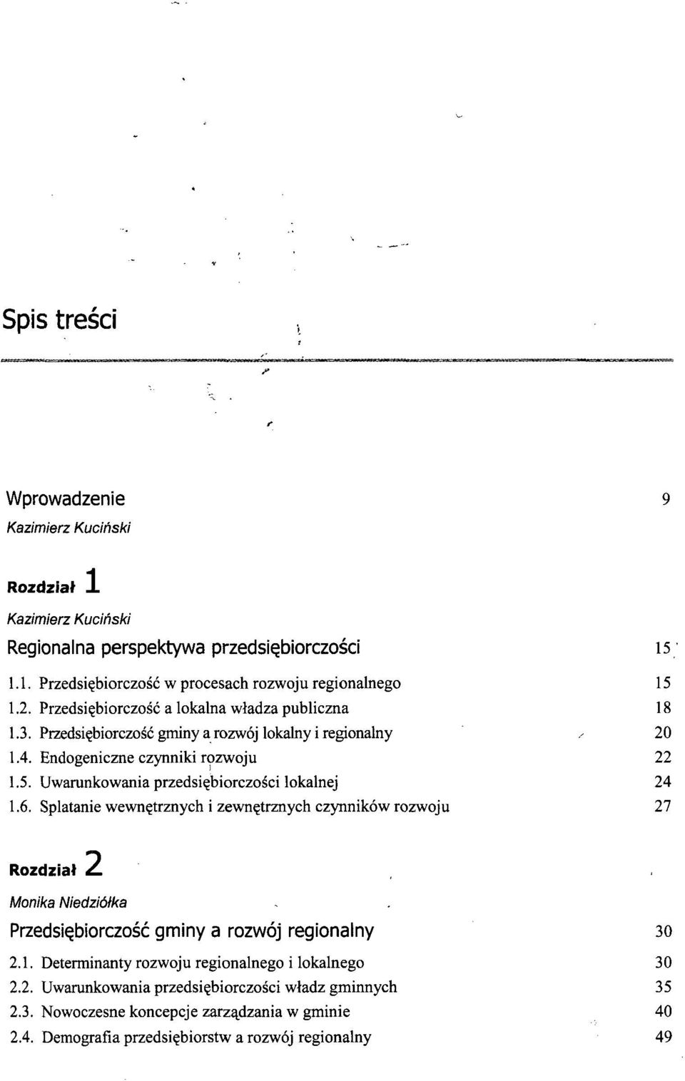 Uwarunkowania przedsiębiorczości lokalnej 24 1.6.