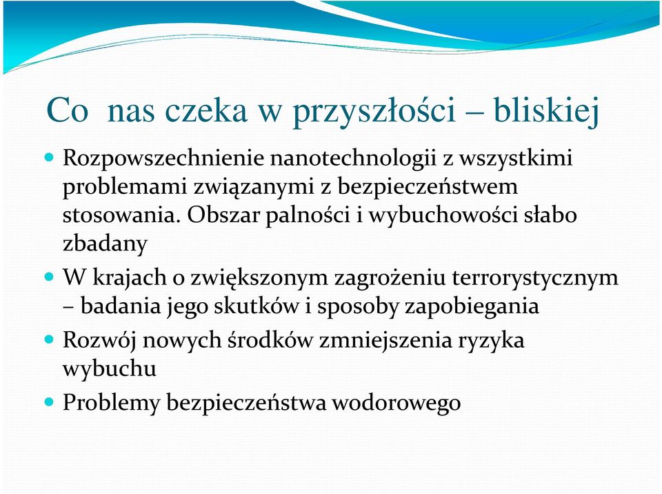 Obszar palności i wybuchowości słabo zbadany W krajach o zwiększonym zagrożeniu