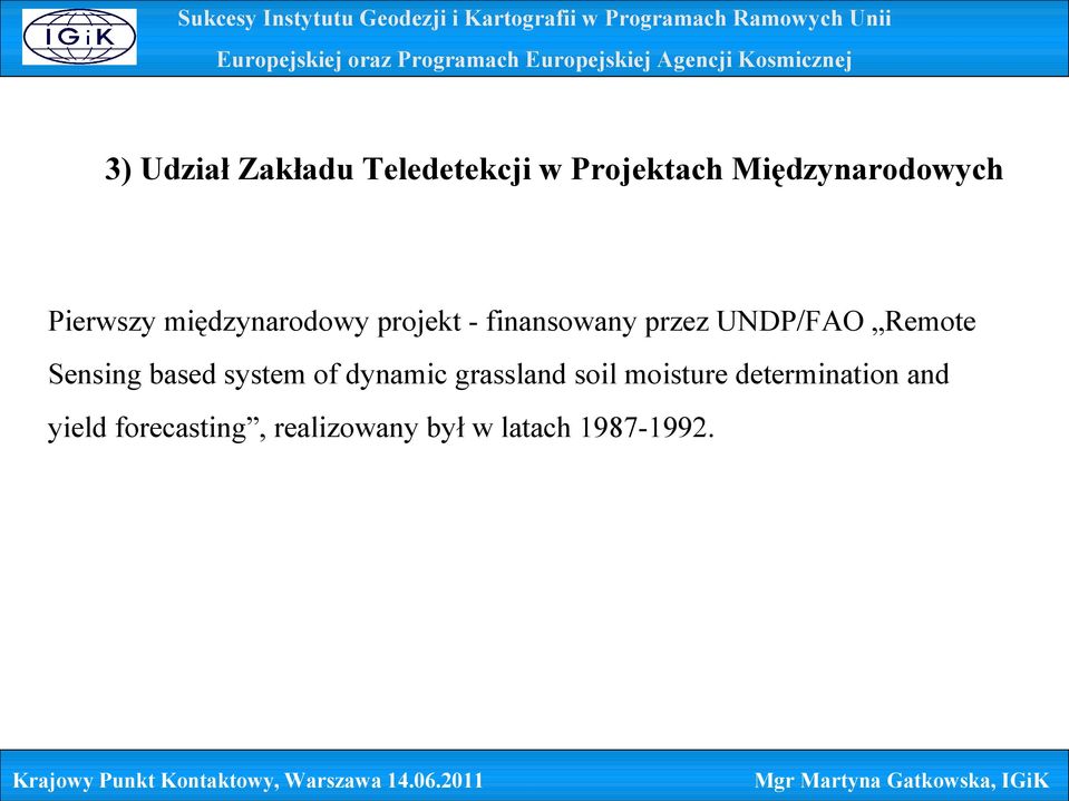 Remote Sensing based system of dynamic grassland soil moisture