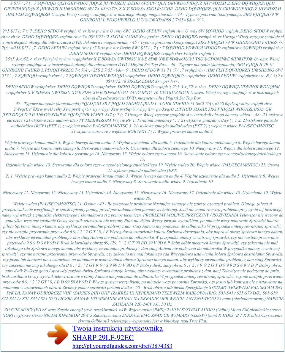 - 44 - Typowe poczenia (kontynuacja) 3RG F]HQLH79 '9' GHNRGHU L PDJQHWRZLG U`U@G@XDaPS6 2'7:$5=$&= '9' '(. 2'(5 $17 (; 7 (; 7.DEHO 6FDUW vrqhph rh vr Xrw pvr hrr U rvhy 6W!