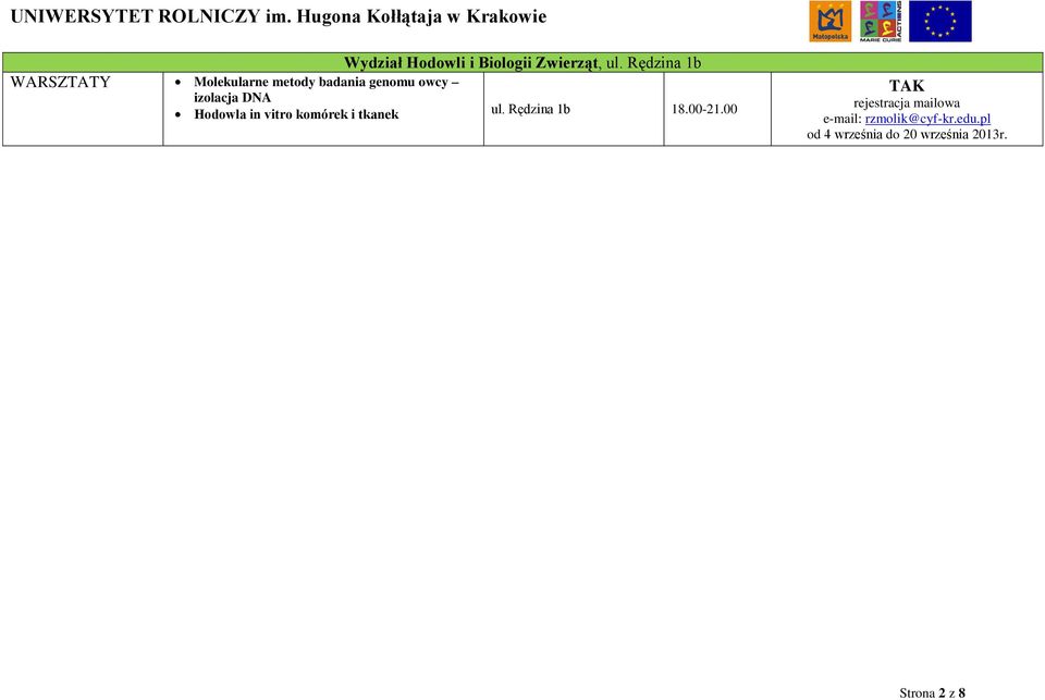 Hodowla in vitro komórek i tkanek ul. Rędzina 1b 18.00-21.