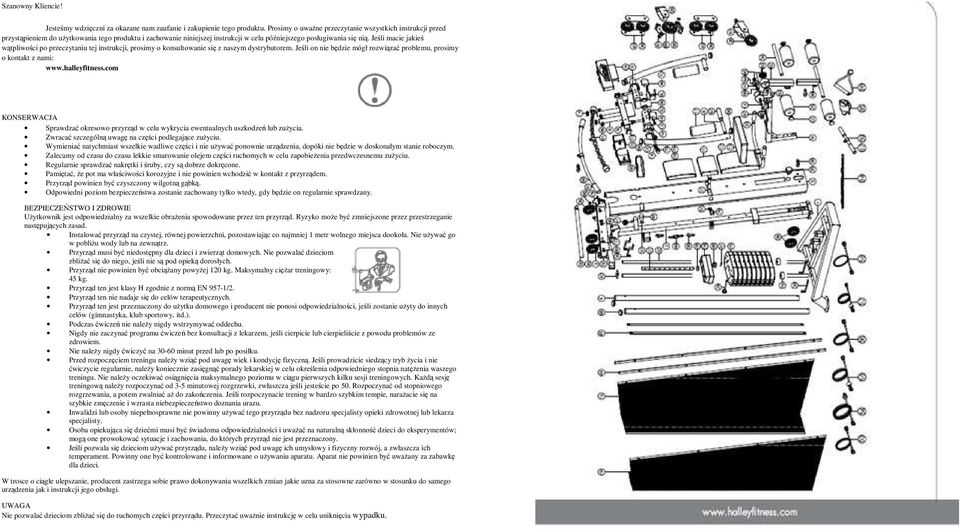 Jeśli macie jakieś wątpliwości po przeczytaniu tej instrukcji, prosimy o konsultowanie się z naszym dystrybutorem. Jeśli on nie będzie mógł rozwiązać problemu, prosimy o kontakt z nami: www.