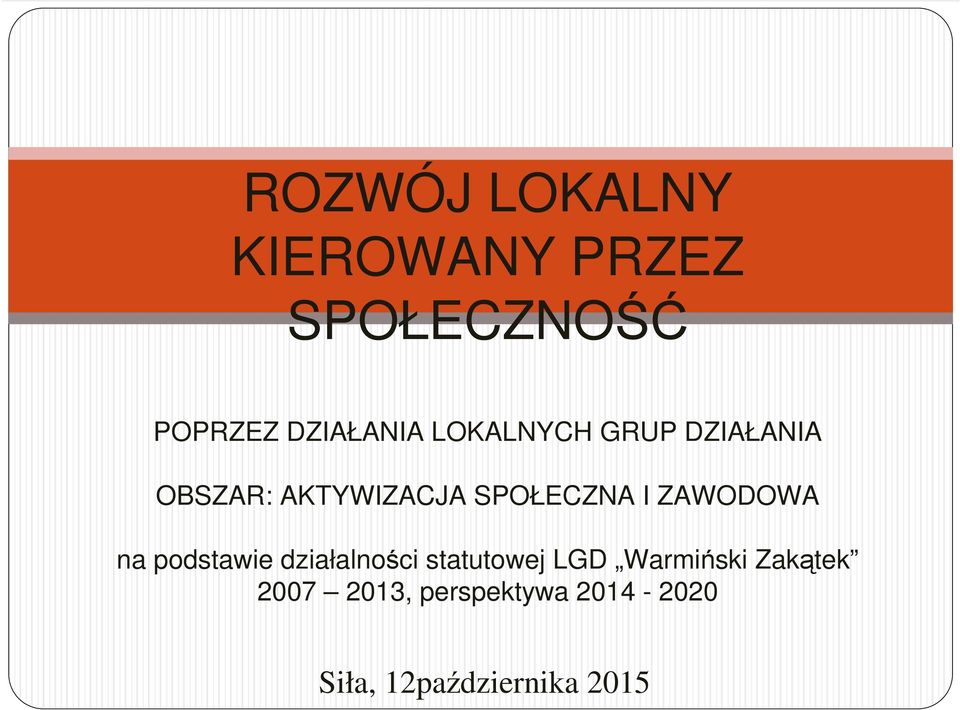 ZAWODOWA na podstawie działalności statutowej LGD Warmiński