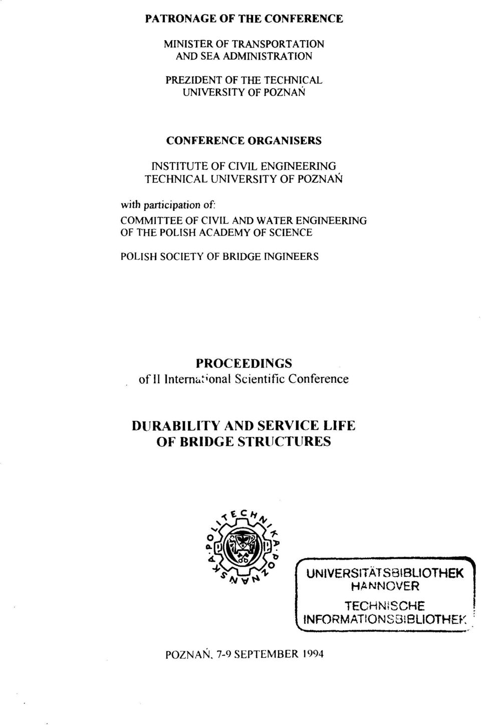 ENGINEERING OF THE POLISH ACADEMY OF SCIENCE POLISH SOCIETY OF BRIDGE INGINEERS PROCEEDINGS of II International Scientific Conference