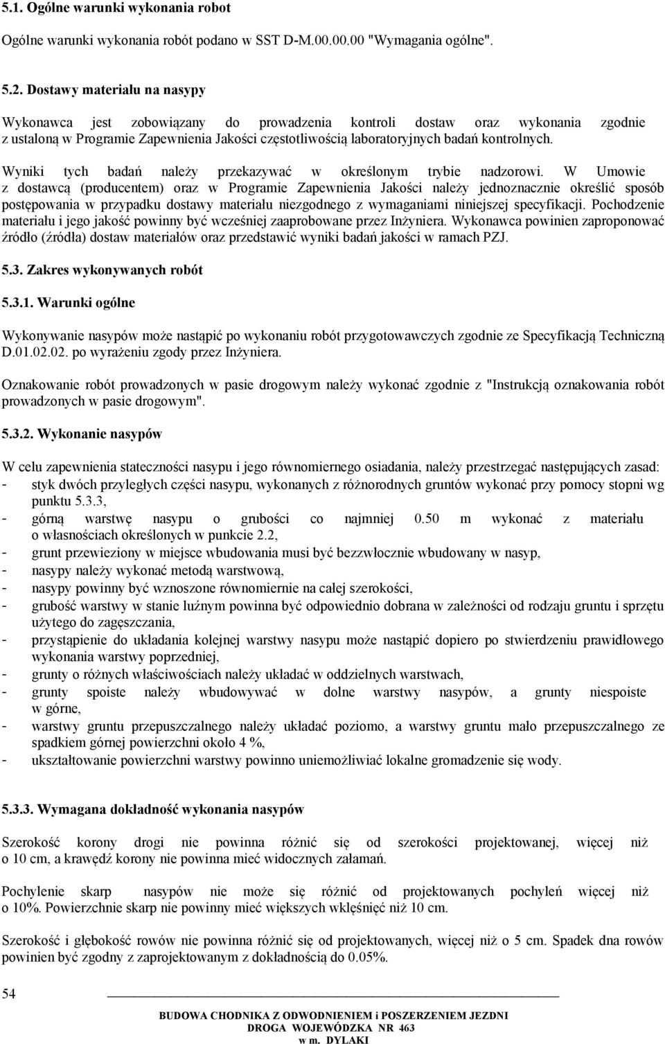 kontrolnych. Wyniki tych badań należy przekazywać w określonym trybie nadzorowi.