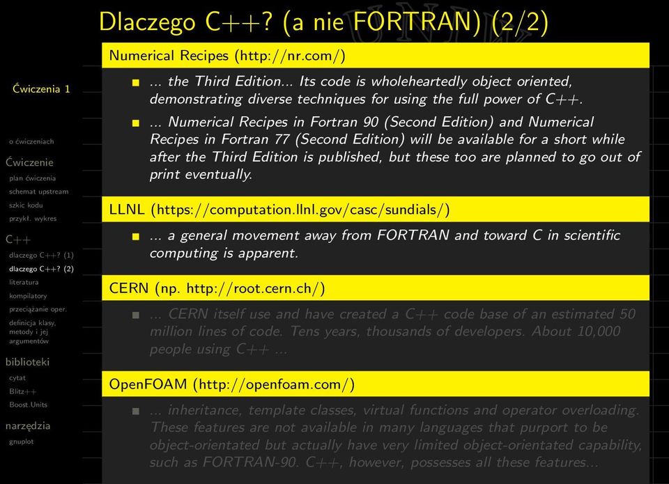 ... Numerical Recipes in Fortran 90 (Second Edition) and Numerical Recipes in Fortran 77 (Second Edition) will be available for a short while after the Third Edition is published, but these too are