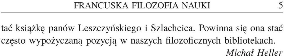 Powinna się ona stać często wypożyczaną