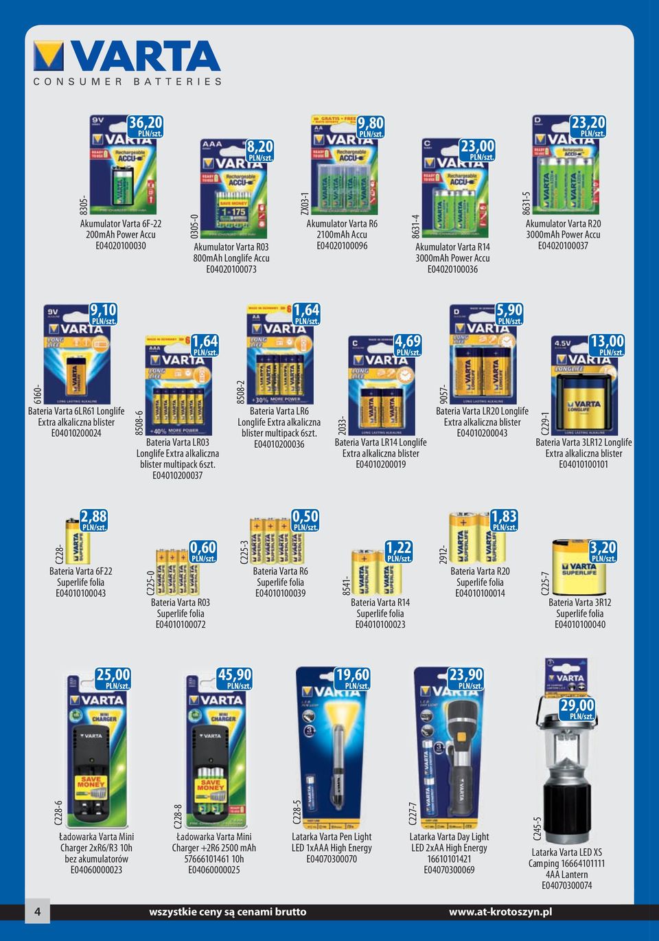 alkaliczna blister E04010200024 8508-6 Bateria Varta LR03 Longlife Extra alkaliczna blister multipack 6szt. E04010200037 8508-2 Bateria Varta LR6 Longlife Extra alkaliczna blister multipack 6szt.