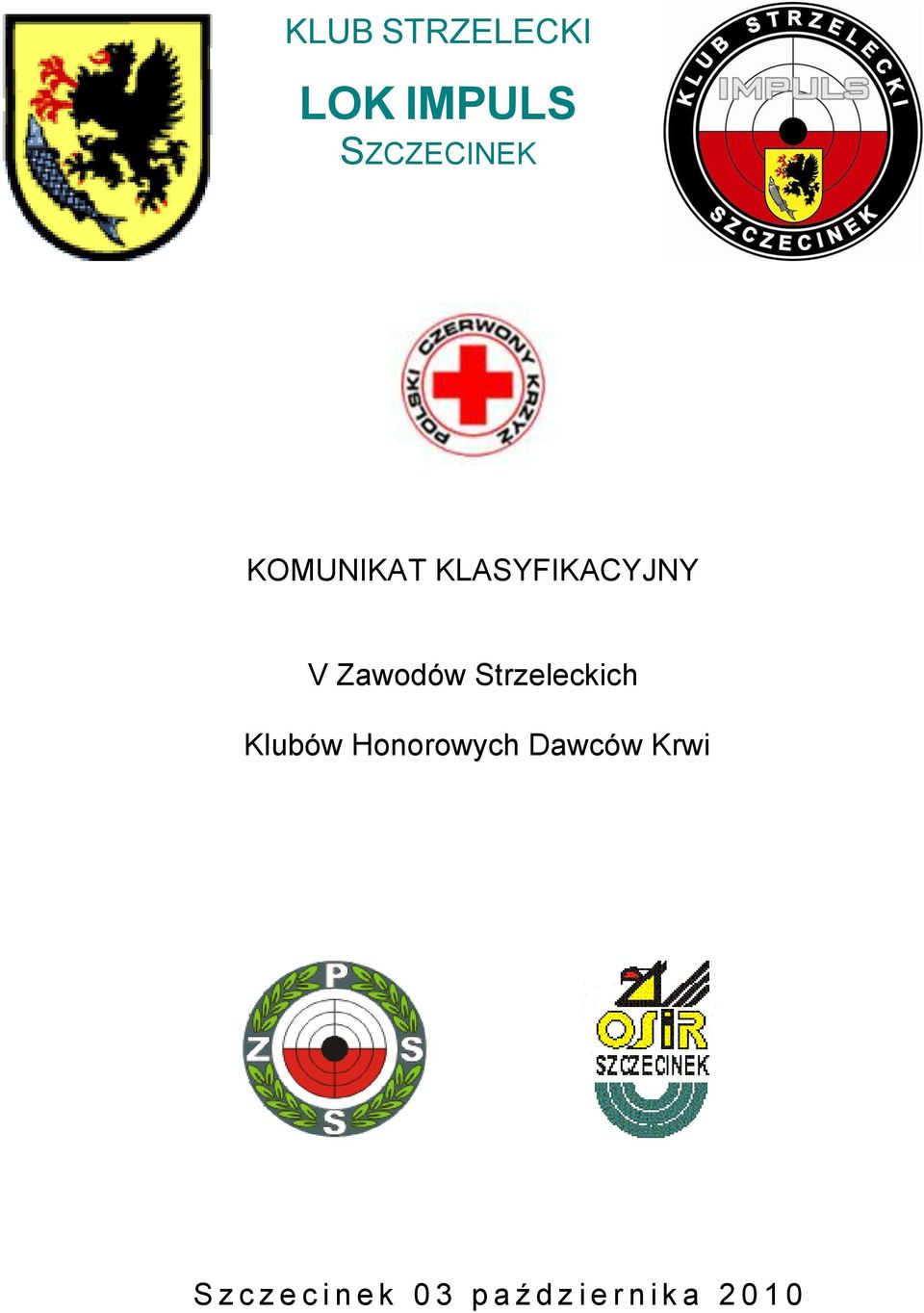 Strzeleckich Klubów Honorowych Dawców