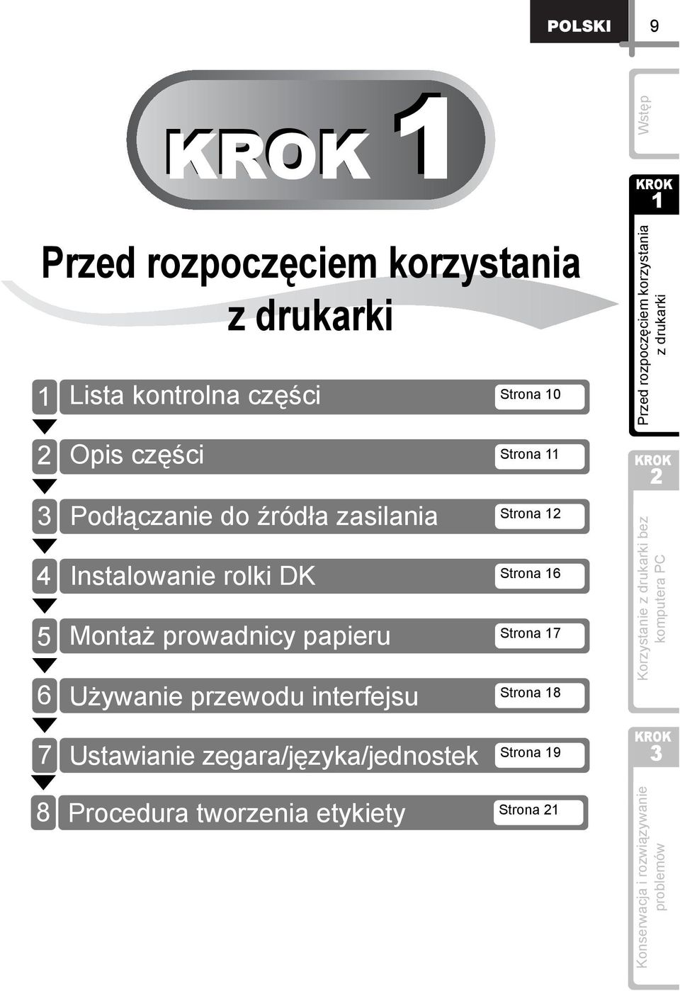 prowadnicy papieru Strona 7 Używanie przewodu interfejsu Strona 8 Korzystanie z