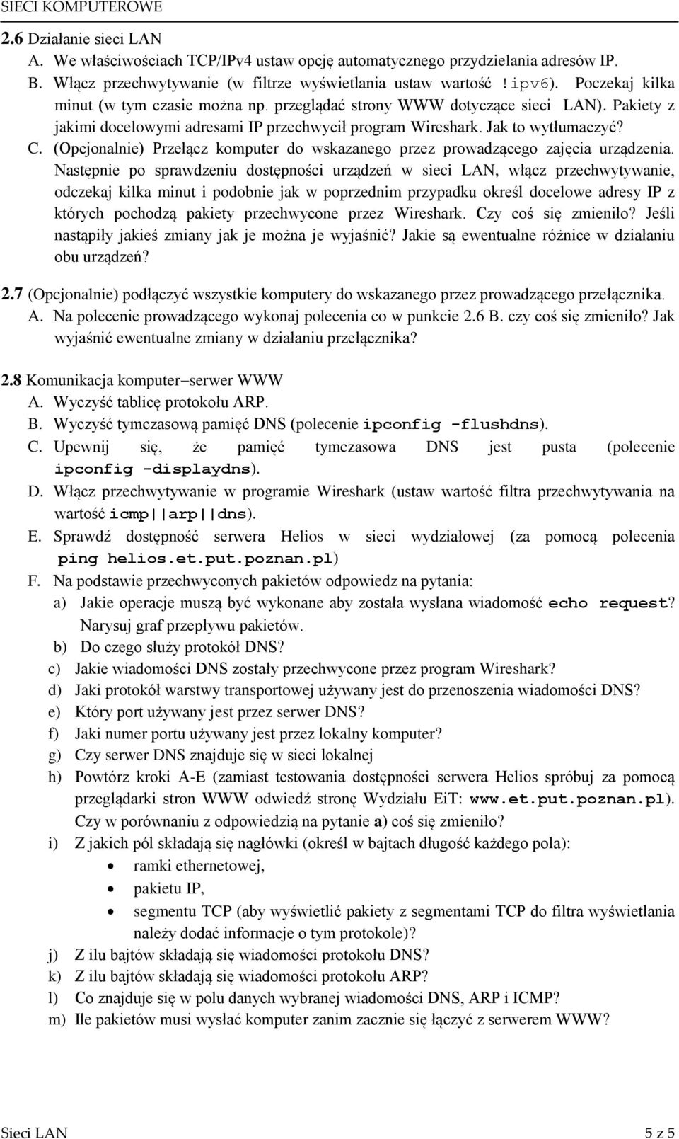 (Opcjonalnie) Przełącz komputer do wskazanego przez prowadzącego zajęcia urządzenia.