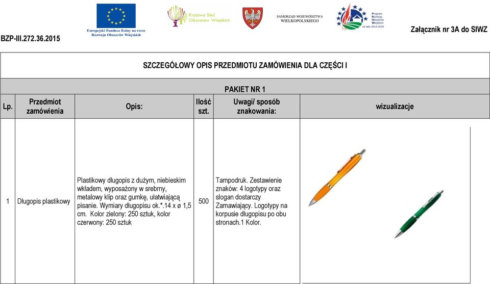 Uwagi/ sposób znakowania: wizualizacje 1 Długopis plastikowy Plastikowy długopis z dużym, niebieskim wkładem, wyposażony w srebrny, metalowy