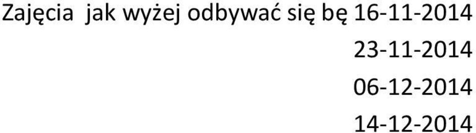 16-11-2014 15-10-2014,