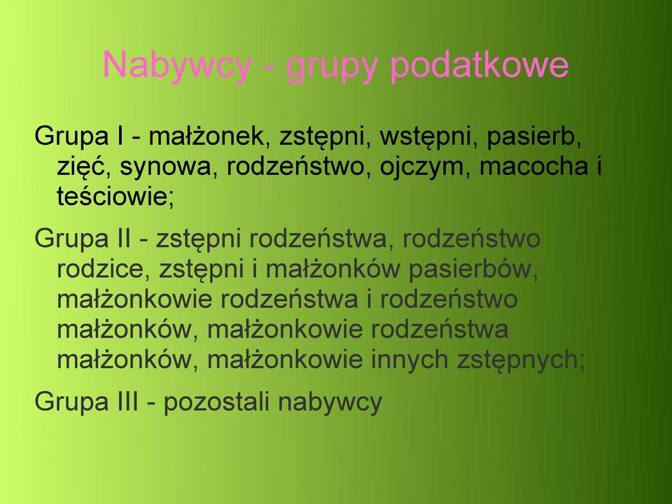 rodzice, zstępni i małżonków pasierbów, małżonkowie rodzeństwa i rodzeństwo małżonków,