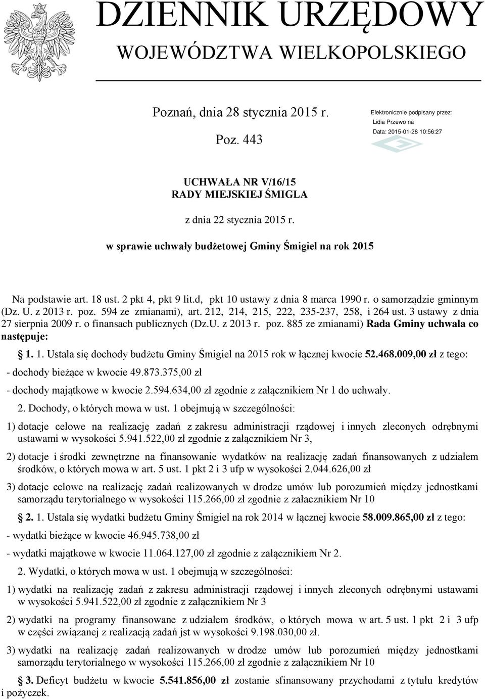 594 ze zmianami), art. 212, 214, 215, 222, 235-237, 258, i 264 ust. 3 ustawy z dnia 27 sierpnia 2009 r. o finansach publicznych (Dz.U. z 2013 r. poz.