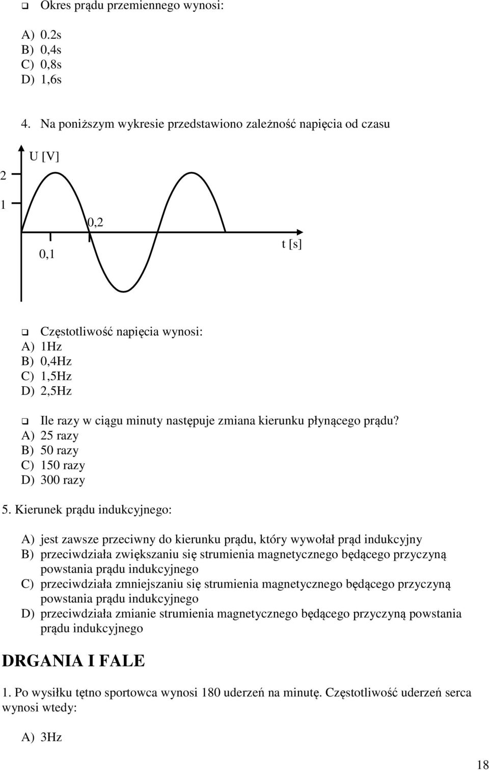 prądu? A) 5 razy B) 50 razy C) 150 razy D) 300 razy 5.