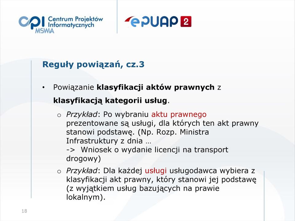 Rozp. Ministra Infrastruktury z dnia -> Wniosek o wydanie licencji na transport drogowy) o Przykład: Dla każdej