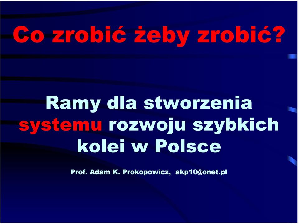 rozwoju szybkich kolei w