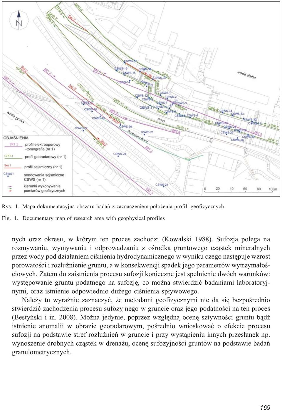 rozluÿnienie gruntu, a w konsekwencji spadek jego parametrów wytrzyma³oœciowych.