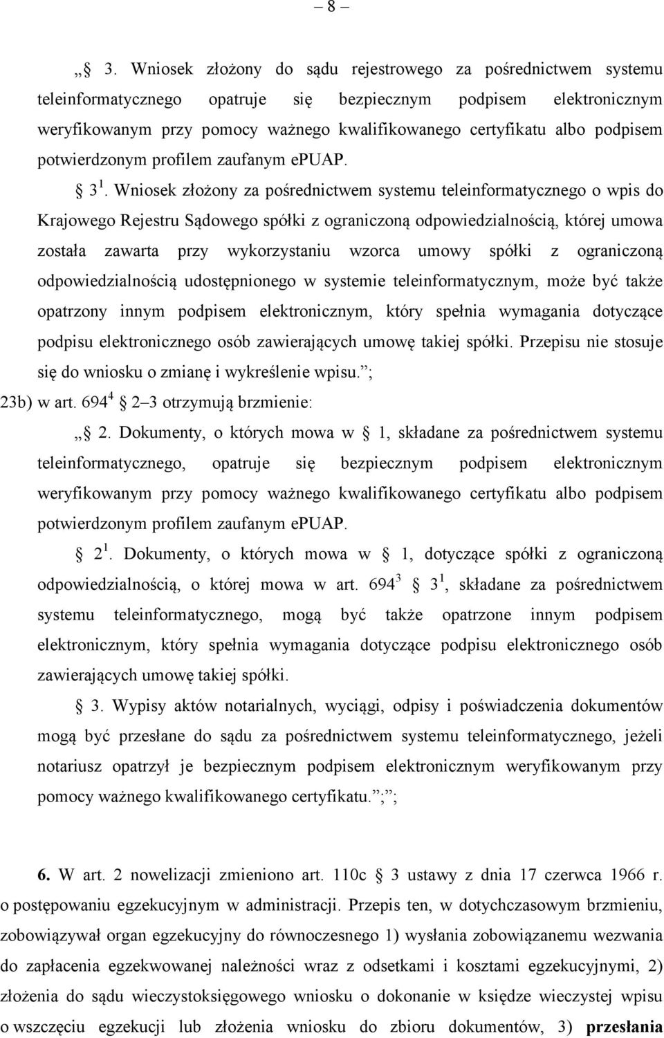 Wniosek złożony za pośrednictwem systemu teleinformatycznego o wpis do Krajowego Rejestru Sądowego spółki z ograniczoną odpowiedzialnością, której umowa została zawarta przy wykorzystaniu wzorca