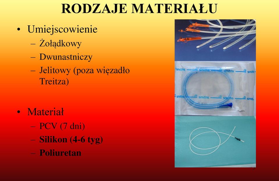 (poza więzadło Treitza) Materiał