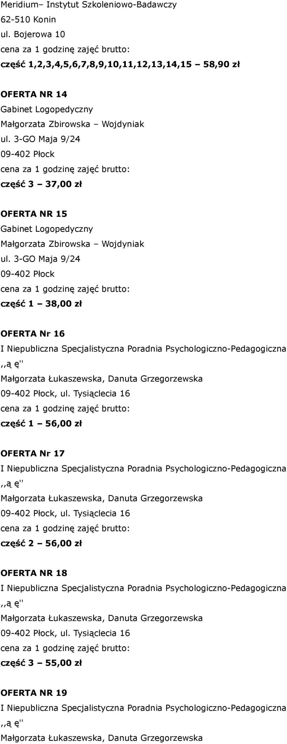 NR 14 część 3 37,00 zł OFERTA NR 15 część 1 38,00 zł OFERTA Nr 16