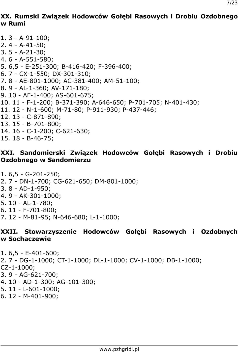 12 - N-1-600; M-71-80; P-911-930; P-437-446; 12. 13 - C-871-890; 13. 15 - B-701-800; 14. 16 - C-1-200; C-621-630; 15. 18 - B-46-75; XXI.