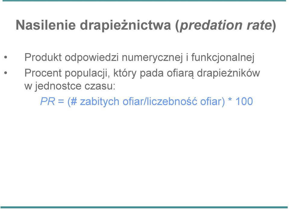 populacji, który pada ofiarą drapieżników w